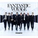 FANTASTICS from EXILE TRIBE／FANTASTIC VOYAGE