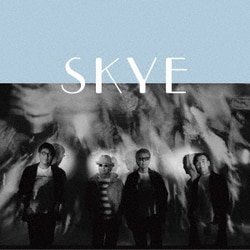 SKYE／SKYE