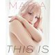 MARiA写真集「THIS IS」 [単行本]