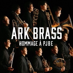 ARK BRASS／イージー・ウィナーズ～PJBEへのオマージュ
