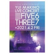 YUI MAKINO LIVE CONCERT FIVE6THREE7