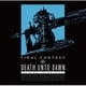 Death Unto Dawn: FINAL FANTASY ⅩⅣ Original Soundtrack [Blu-ray Disc]