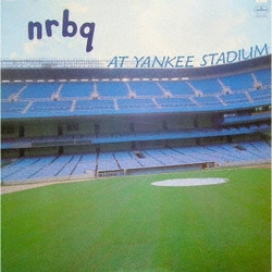 NRBQ／アット・ヤンキー・スタジアム