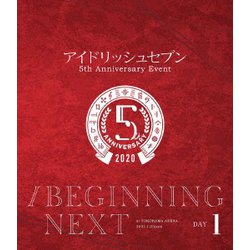 アイドリッシュセブン 5th Anniversary Event /BEGINNING NEXT DAY1 [Blu-ray Disc]