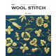 WOOL STITCH―素朴で優しいウール糸の刺繍図案 新装版 [単行本]