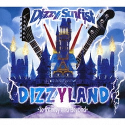 Dizzy Sunfist／DIZZYLAND -To Infinity and Beyond-