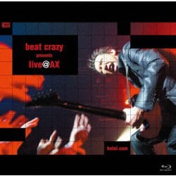 布袋寅泰／beat crazy presents live@AX [Blu-ray Disc]