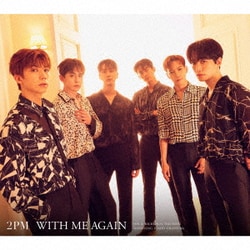 2PM／WITH ME AGAIN