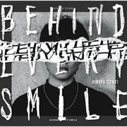 BEHIND EVERY SMILE