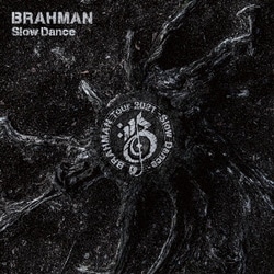 BRAHMAN／Slow Dance