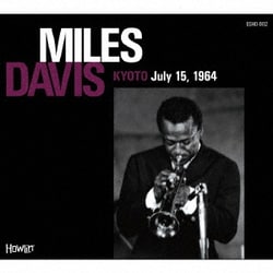 MILES DAVIS／KYOTO July 15, 1964