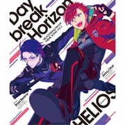 Daybreak Horizon (HELIOS Rising Heroes 主題歌 Vol.2)