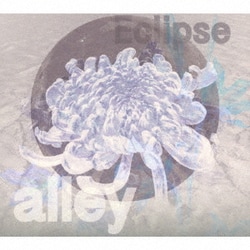 alley／Eclipse