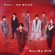 Kis-My-Ft2／Fear/SO BLUE