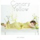 内田彩／Canary Yellow