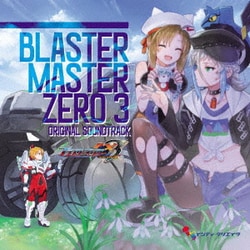 III／BLASTER MASTER ZERO 3 ORIGINAL SOUNDTRACK