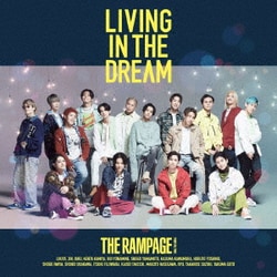 THE RAMPAGE from EXILE TRIBE／LIVING IN THE DREAM