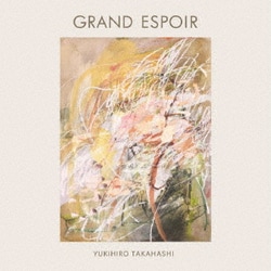 高橋幸宏／GRAND ESPOIR