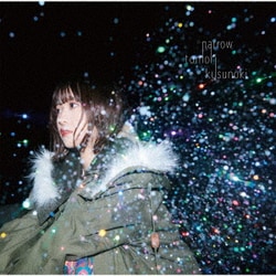 楠木ともり／narrow