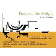 People in the twilight-Kazu's Portfolio [単行本]