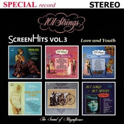 101ストリングス・オーケストラ／Screen Hits Volume 3～Love and Youth【映画音楽 第3集】愛と青春/ある愛の詩