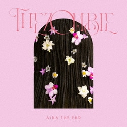 アイナ・ジ・エンド／THE ZOMBIE