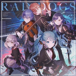 Vivid BAD SQUAD／RAD DOGS/シネマ