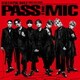 BALLISTIK BOYZ from EXILE TRIBE／PASS THE MIC