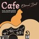 アントニオ・モリナ・ガレリオ／Cafeでゆっくり流れる音楽 Eternal Best
