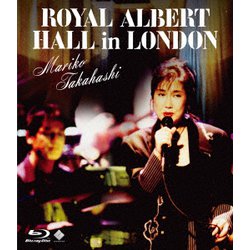髙橋真梨子／MARIKO TAKAHASHI ROYAL ALBERT HALL in LONDON [Blu-ray Disc]