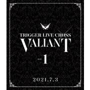 アイドリッシュセブン TRIGGER LIVE CROSS "VALIANT" Blu-ray DAY 1