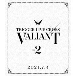 TRIGGER／アイドリッシュセブン TRIGGER LIVE CROSS "VALIANT" Blu-ray DAY 2 [Blu-ray Disc]