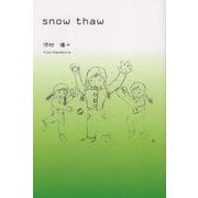snow thaw [単行本]