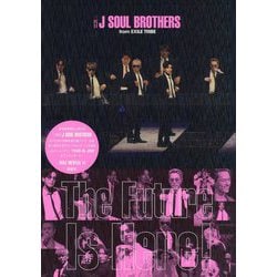 三代目J SOUL BROTHERS from EXILE TRIBE The Future Is Here! [単行本]