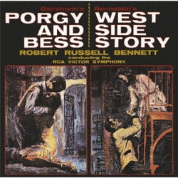Robert Russell Bennett／バーンスタイン:ウエスト・サイド・ストーリー～ダンス・ミュージック 他