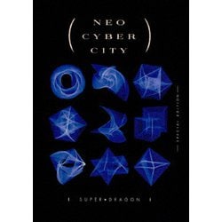 SUPER★DRAGON／NEO CYBER CITY -SPECIAL EDITION- [Blu-ray Disc]