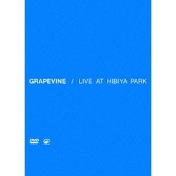GRAPEVINE／LIVE AT HIBIYA PARK [DVD]