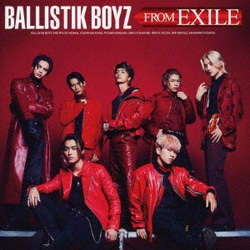 BALLISTIK BOYZ from EXILE TRIBE／BALLISTIK BOYZ FROM EXILE