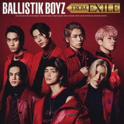 BALLISTIK BOYZ from EXILE TRIBE／BALLISTIK BOYZ FROM EXILE