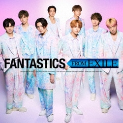 FANTASTICS from EXILE TRIBE／FANTASTICS FROM EXILE