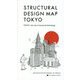STRUCTURAL DESIGN MAP TOKYO [単行本]