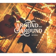 AROUND AND AROUND