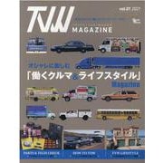 TVW MAGAZINE vol.1 （2021）-TRUCK/VAN/WAGON（Grafis Mook） [ムックその他]