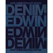 DENIM IS EDWIN―60th ANNIVERSARY BOOK [単行本]
