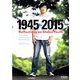 1945←2015―Reflections on Stolen Youth [単行本]