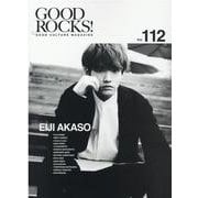 GOOD ROCKS!Vol.112－GOOD CULTURE MAGAZINE [単行本]