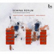 Semina Rerum イタリア・バロックのヴァイオリン・ソナタ集
