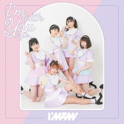 I'mew／I'm with You e.p.