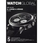 WATCH GLOBAL ISSUE5（芸文ムック） [ムックその他]