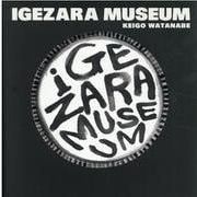 IGEZARA MUSEUM [単行本]